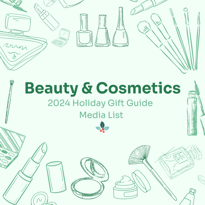 Beauty & Cosmetics 2024 Holiday Gift Guide Media List