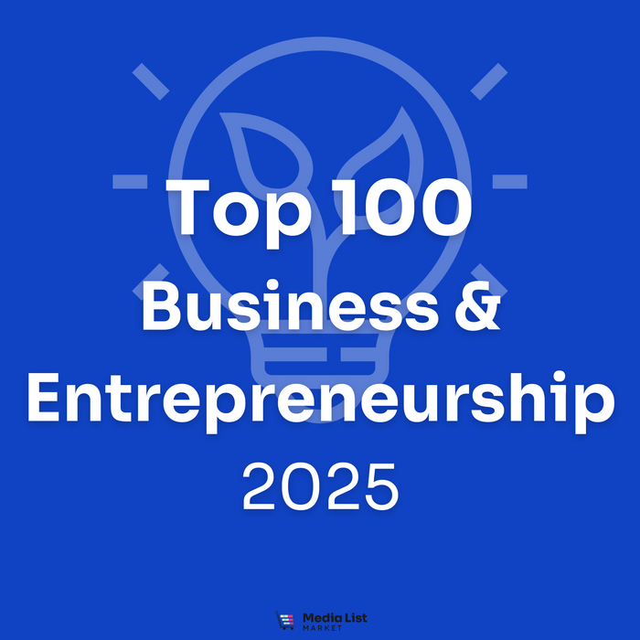 Business & Entrepreneurship Top 100 Media List (2025)