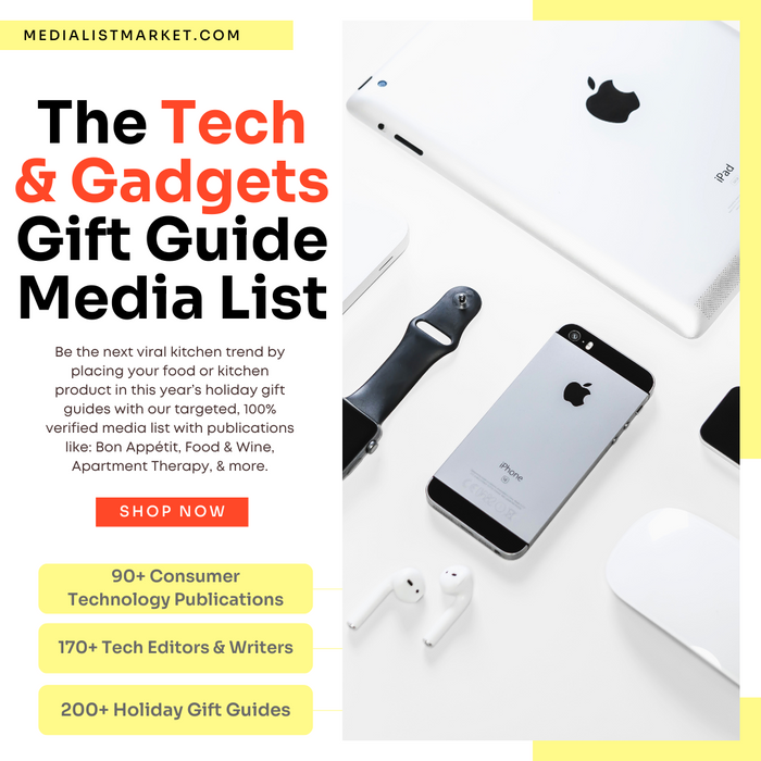 Media List for Consumer Tech, Electronics, and Gadgets for Holiday Gift Guides by Media List Market