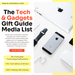 Media List for Consumer Tech, Electronics, and Gadgets for Holiday Gift Guides by Media List Market