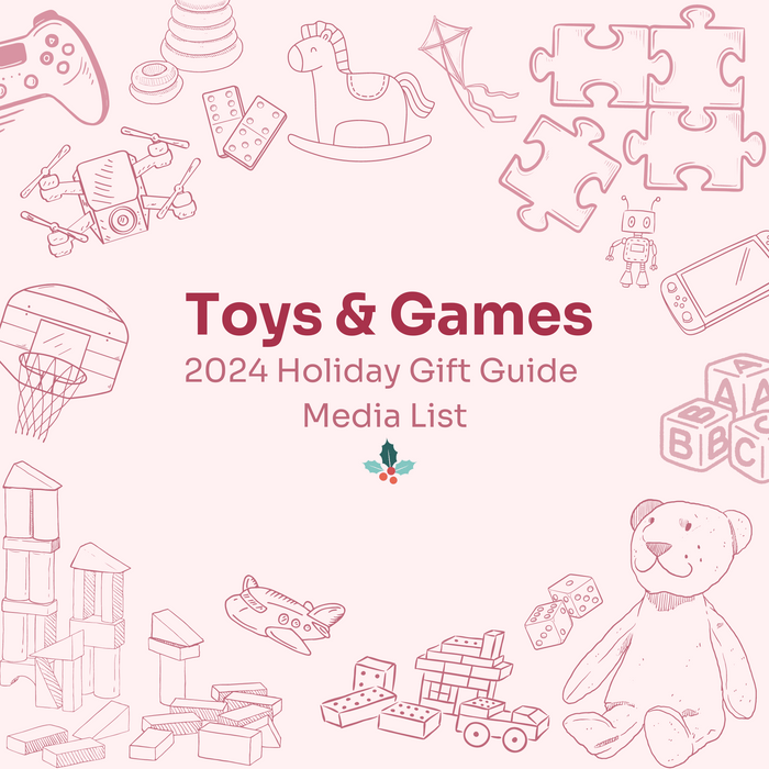 Toys & Games 2024 Holiday Gift Guide Media List